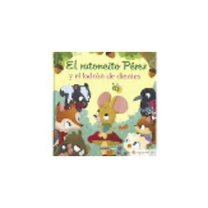 Cuento - El ratoncito Pérez y el ladrón de dientes 