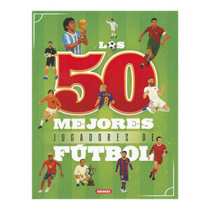 Libro Los 50 mejores jugadores de fútbol +6 años 