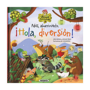 Cuento Adiós aburrimiento. ¡Hola, diversión! +5 años 