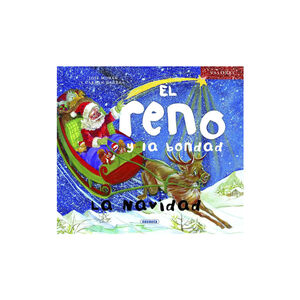 El reno y la bondad. La Navidad 