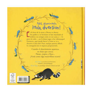 Cuento Adiós aburrimiento. ¡Hola, diversión! +5 años 