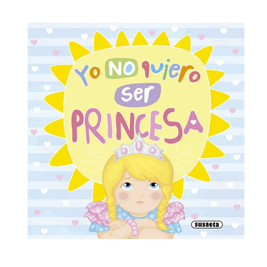 Yo no quiero ser princesa +5 años 
