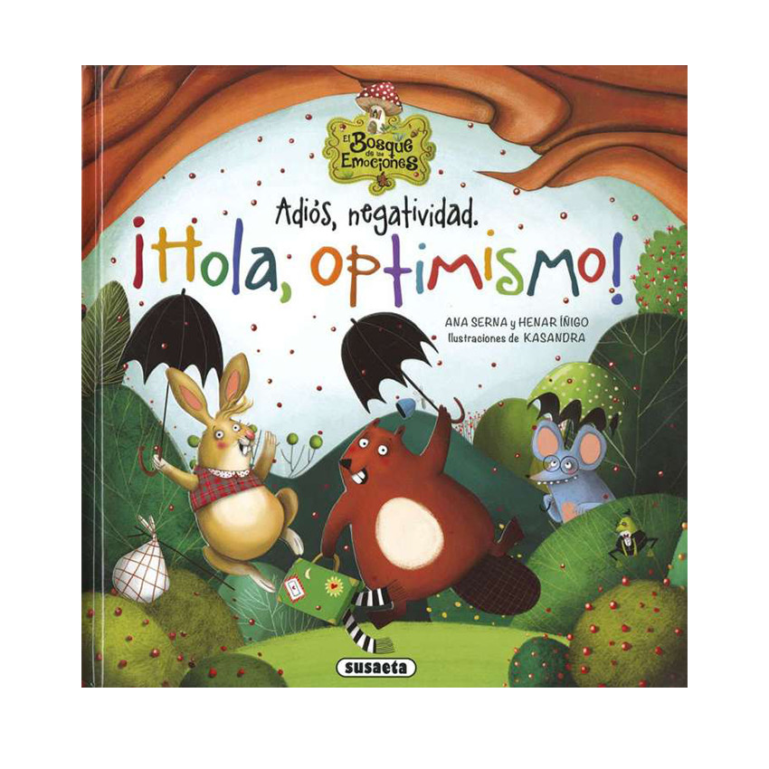 Cuento «Adiós, negatividad. ¡Hola, optimismo! 